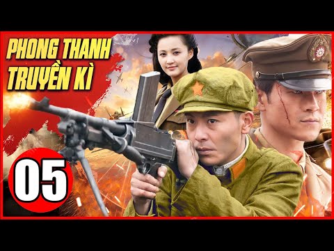 Phim Hành Động Trung Quốc Thuyết Minh | Phong Thanh Truyền Kì - Tập 5 | Phim Bộ Trung Quốc 2022