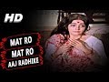 Mat Ro Mat Ro Aaj Radhike