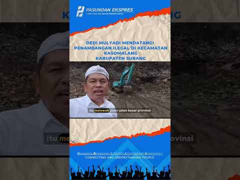 Dedi Mulyadi datangi Penambangan Ilegal di Kecamatan Kasomalang, Kabupaten Subang #viralshorts#short