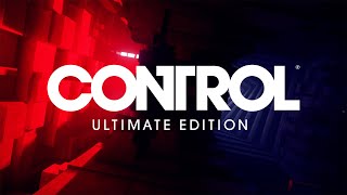 Control Ultimate Edition è ora disponibile su PS5 e Xbox Series X|S!