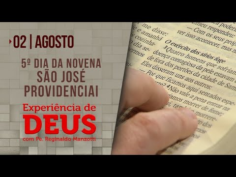 Experiência de Deus | 02-08-2022 | 5º Dia da Novena de São José  Providenciai - Salmo da Bíblia