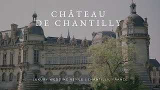 Château de Chantilly: a Luxury Wedding Venue in France | Ariel Chiu Events