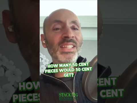 Stacking Benjamins | HOW MANY 50 CENT PIECES WOULD 50 CENT GET