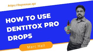 Dentitox Pro Drops Reviews: How to Use Dentitox Pro Drops - Dentitox Pro Drops How To Use
