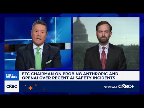 FTC chair on probing Anthropic, <strong>OpenAI</strong> over recent AI safety incidents