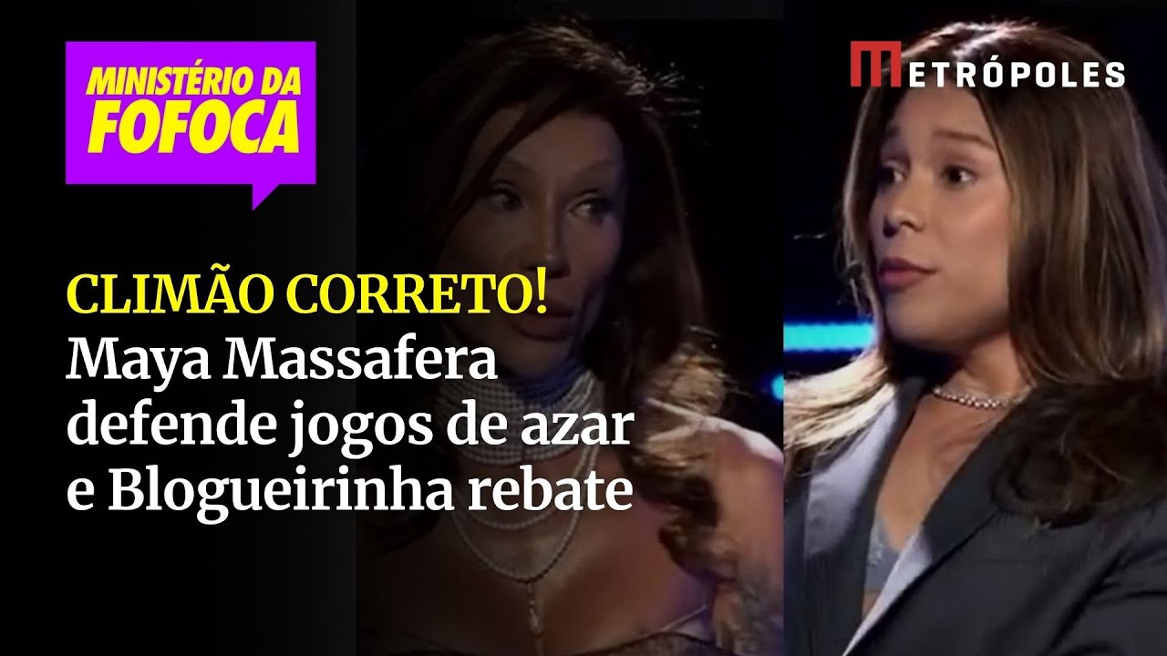 Climão correto: Maya Massafera defende jogos de azar e Blogueirinha rebate