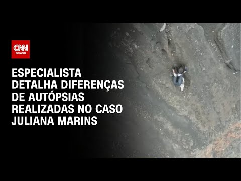 ​Caso Juliana Marins: Médica explica diferenças de autópsias | AGORA CNN