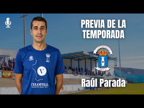 RAÚL PARADA (Entrenador CD Brea) Analiza la temporada 2024/25 en Tercera RFEF.