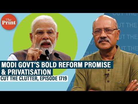 Modi govt’s 100-day reform promise &amp; fate of Indian privatisation