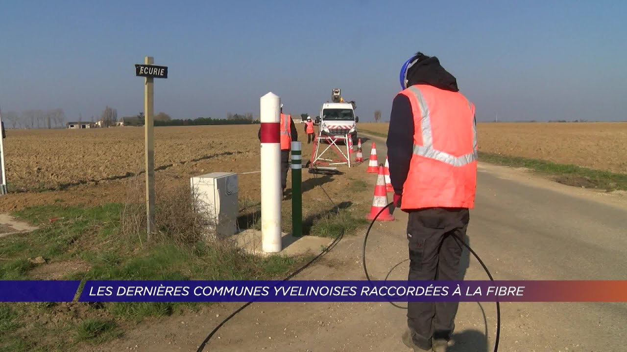 Yvelines | Les dernières communes yvelinoises raccordées à la fibre