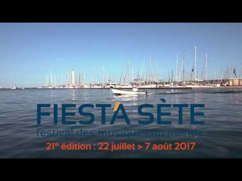 Fiest A Sete Festival - Teaser FiestA Sète 2017