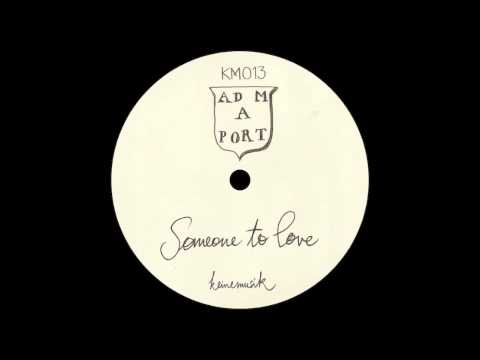 Adam Port - Someone to Love / FULL LENGTH SONG (KM013)