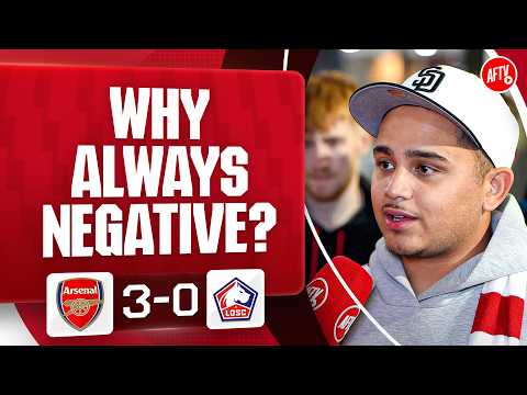 Why Always NEGATIVE? (Fan Round Up) | Arsenal 3-0 LOSC Lille