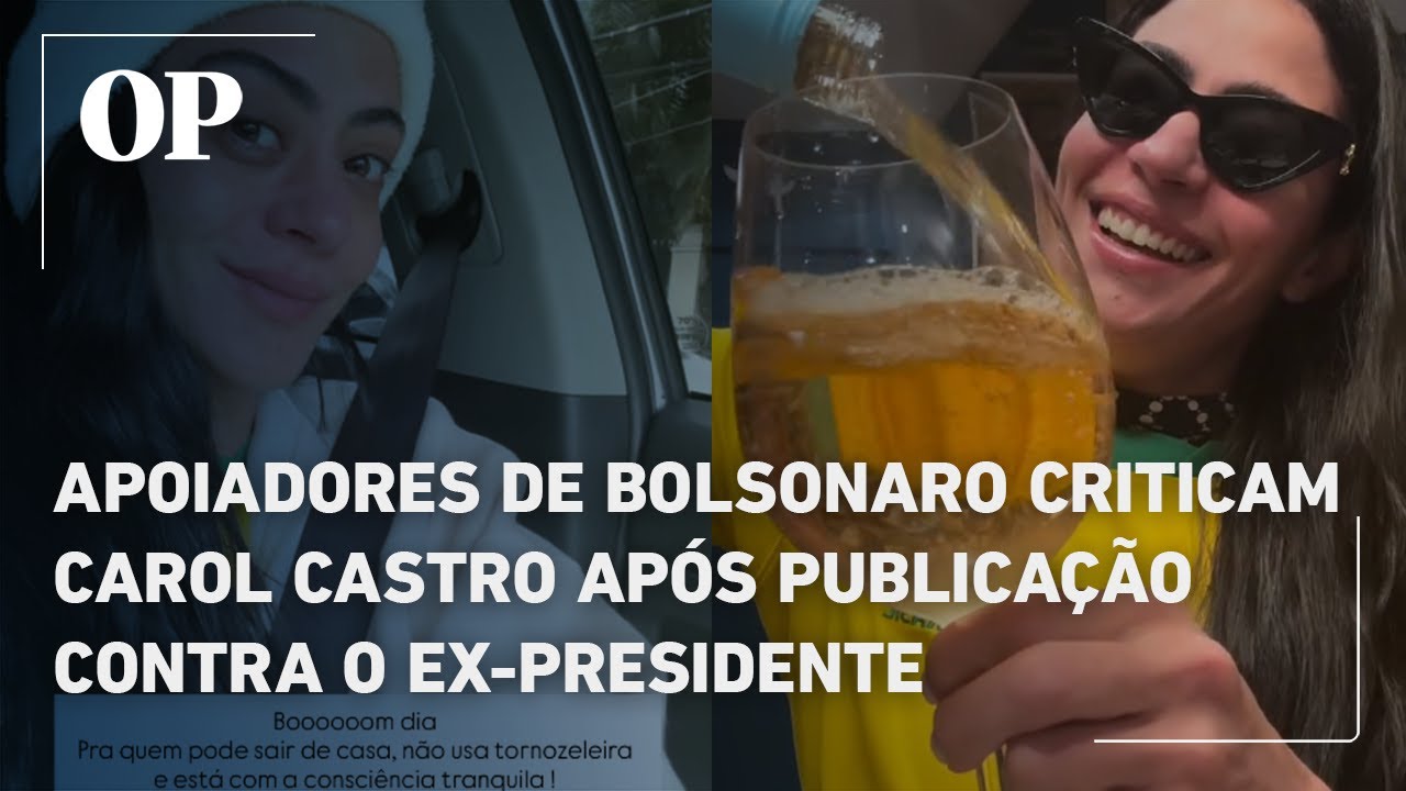 Apoiadores de Bolsonaro criticam Carol Castro após publicação da atriz contra o ex presidente
