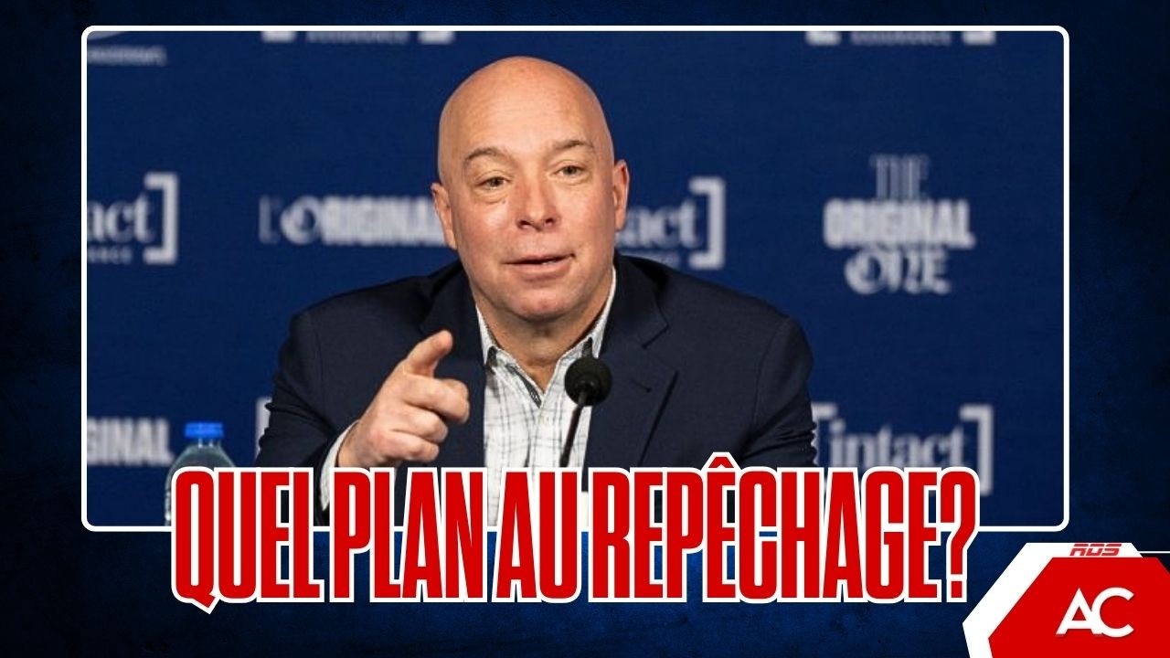Quel est le plan des Canadiens avant le repêchage?