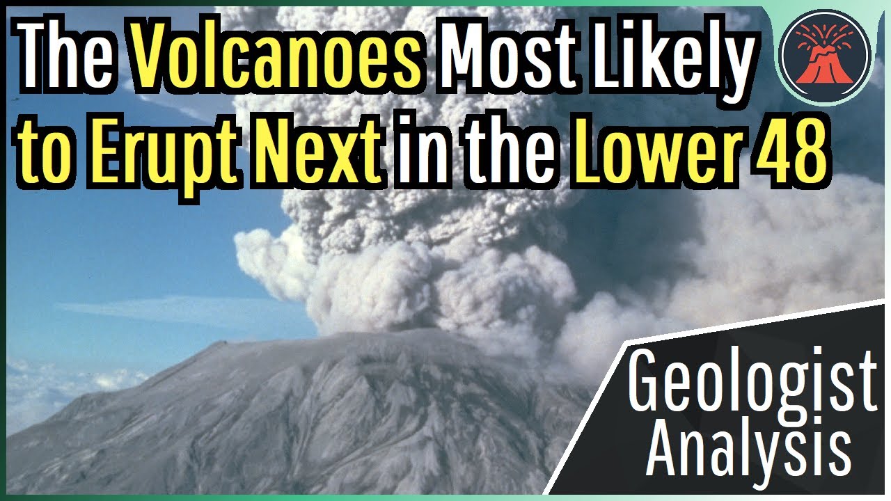 The 5 Volcanoes Most Likely to Erupt Next in the Lower 48 States