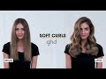 How To Create Soft Curl Tong Curls | ghd Hairstyle How-To