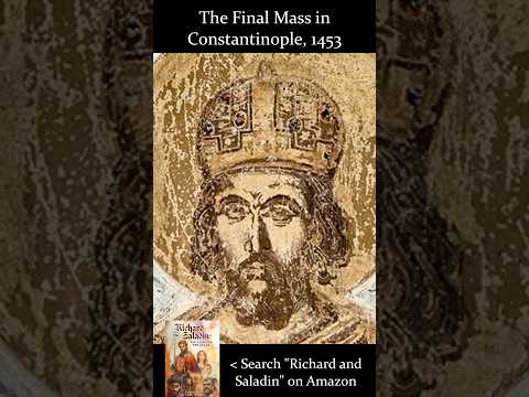 The Final Mass in Constantinople, 1453