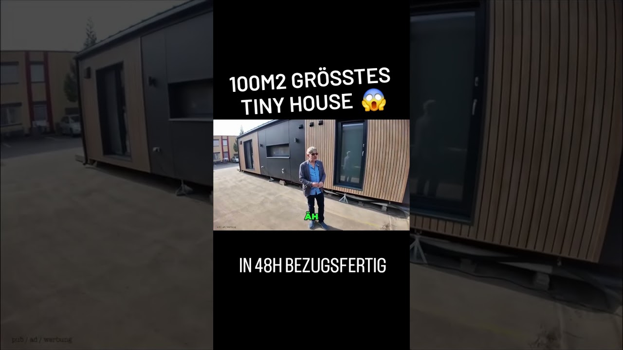 Größtes Tiny House 100m2 in 48 Stunden bezugsfertig tinyhouse eigenheim werbung