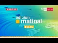 EN VIVO "TVPer Noticias Edicin Matinal" de hoy lunes 24 de julio del 2023