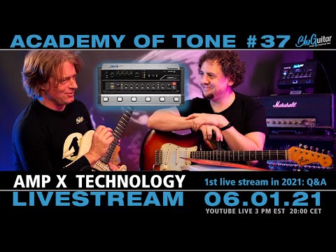 Academy of Tone #37 "2021 – Year Of AMP X! Introduction to neural amp technology "