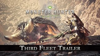 Monster Hunter: World - Third Fleet Trailer