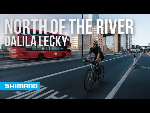 North Of The River with Dalila Lecky | SHIMANO