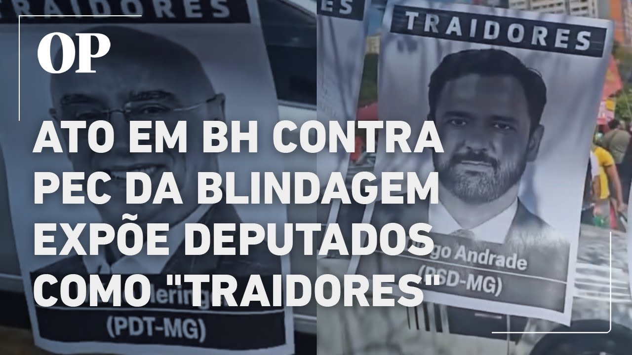 Ato contra a PEC da Blindagem em BH expõe nomes de deputados que votaram a favor Traidores