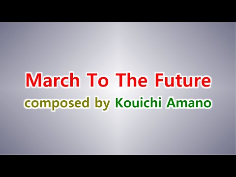 March To The Future