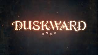 Duskward Teaser