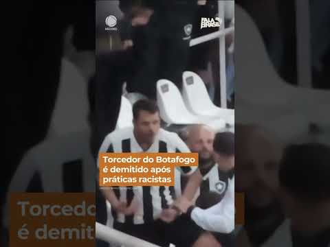 Torcedor do Botafogo é demitido após práticas racistas #shorts