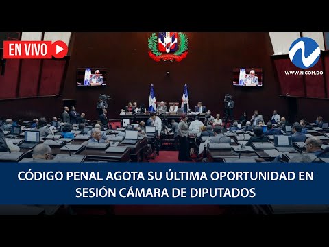 EN VIVO: Código Penal agota su última oportunidad en sesión Cámara de Diputados