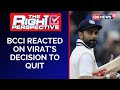 BCCI's reaction on Virat Kohli stepping down as Test captain