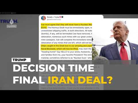 Trump Signals ‘Final Determination’ on Iran Deal as Talks Intensify