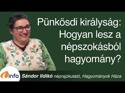 Hogyan lesz a népszokásból hagyomány? Sándor Ildikó, Inforádió, Aréna