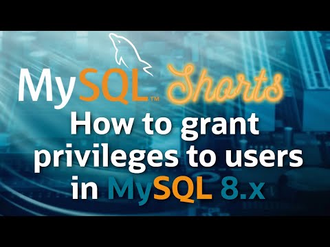 Episode-060 - How to Grant Privileges to Users in MySQL 8.x
