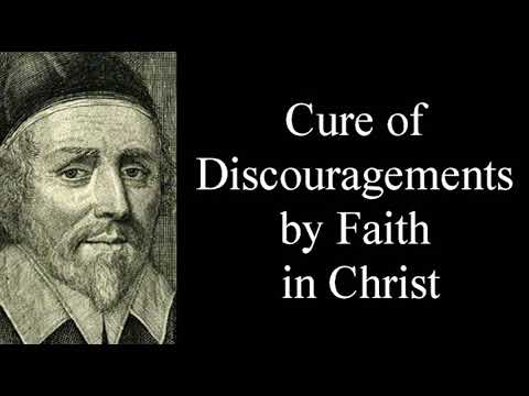 Cure of Discouragements by Faith in Christ - Puritan William Bridge / Christian Audio Books