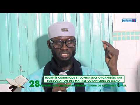 JOURNÉE DU CORAN ET CONFÉRENCE DE L’ASSOCIATION DES MAÎTRES CORANIQUES DE MBAO - SAMEDI 28 FÉVRIER
