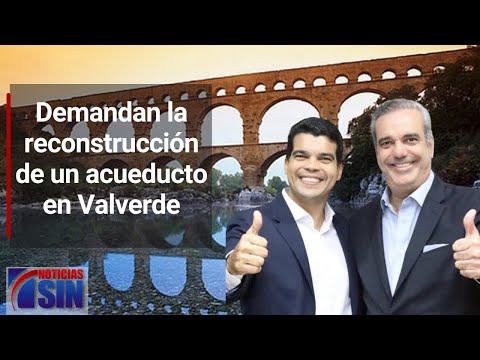 Demandan la reconstrucción de un  acueducto en Valverde