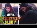 #swatimaliwal | Why is Swati Maliwal Silent On What Happened With her At Kejriwal House