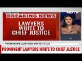 Chief Justice | Lawyers Write To Chief Justice, Claim Group Trying To Pressure Judiciary  - 02:44 min - News - Video