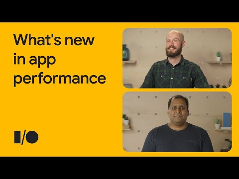 What's new in app performance