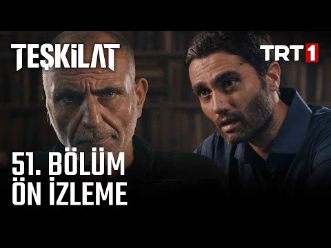 Teşkilat 51. Bölüm Ön İzleme