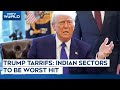 Trump Tarrif | Liquor, Meat, Sugar: Indian Sectors To Be Worst Hit By Trumps Tariffs