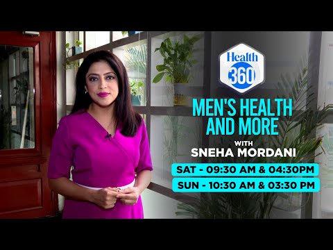 Men's Health, Sunita William's Weight Loss And More | Health 360 with Sneha Mordani