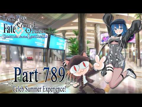 Let's Play Fate / Grand Order - Part 789 [Celeb Summer Experience! Dubai's Counterattack]
