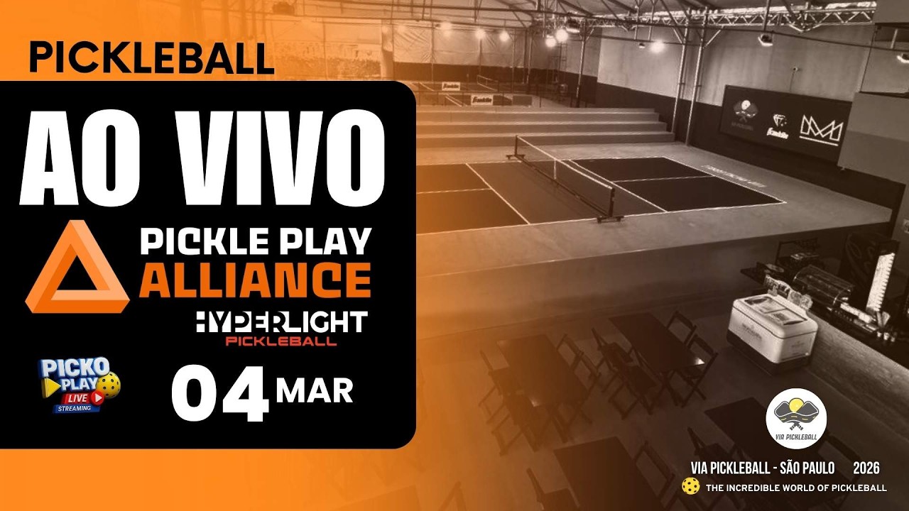 AO VIVO 🔴 | Pickle Play Alliance | Arena Via Pickleball – São Paulo | Pickleball Brasil | PickoPlay