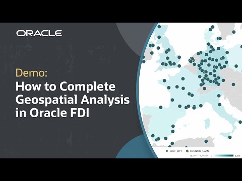 How to Complete Geospatial Analysis in Oracle Fusion Data Intelligence