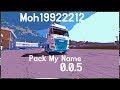 Pack My Name v0.0.5 Skin For ETS2 + DLC 1.31.2.2