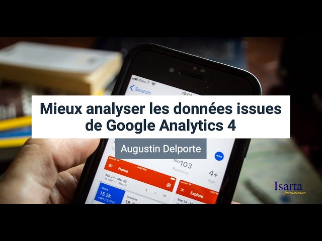 Midi Express : Mieux analyser les données issues de Google Analytics 4  | Isarta Formations